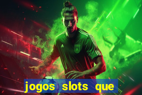 jogos slots que pagam no cadastro